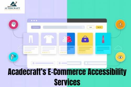 Discover Limitless Possibilities with Acadecraft E-Commerce Accessibility Services